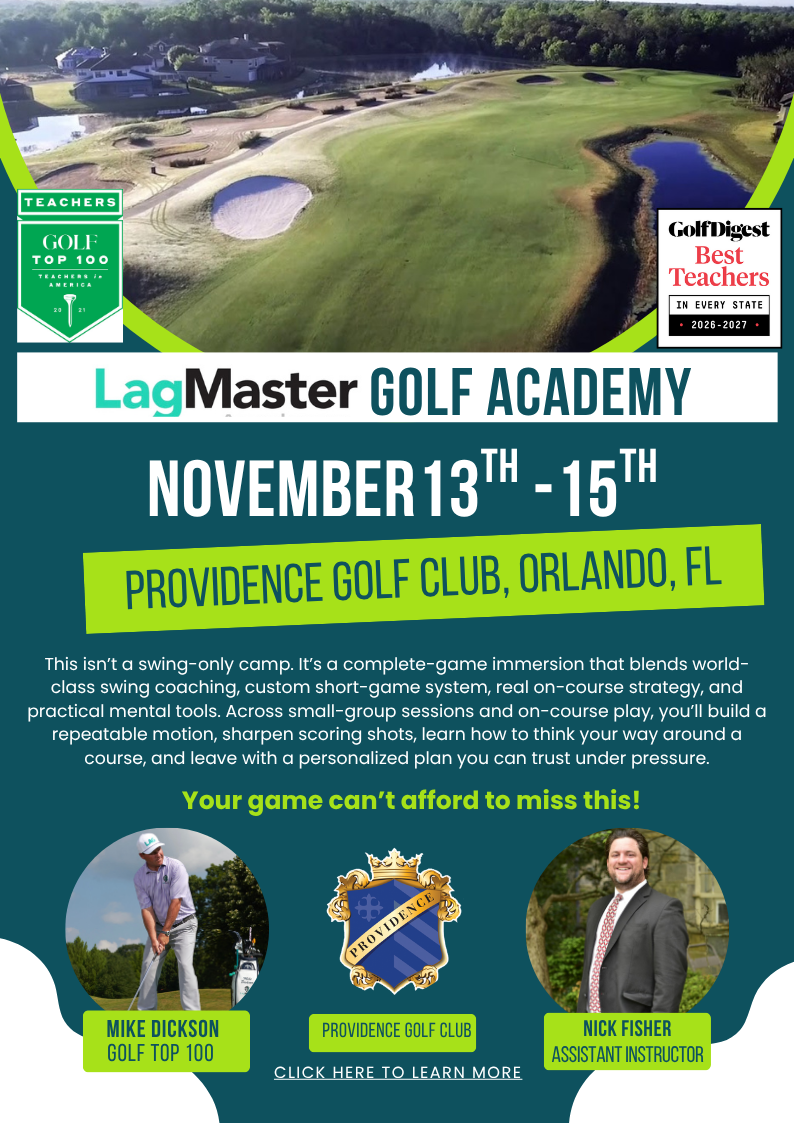 November 13-15, 2025 LagMaster Academy Golf Retreat - Orlando, FL